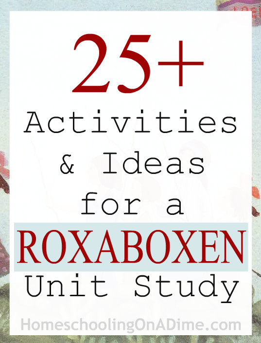 Roxaboxen Activities and Unit Study Ideas